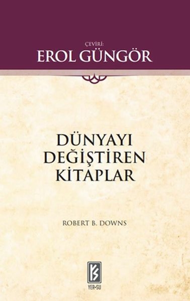 Dünyayı Değiştiren Kitaplar Robert B. Downs