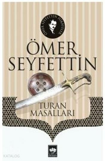 Turan Masalları Ömer Seyfettin
