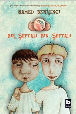 Bir Şeftali Bin Şeftali Samed Behrengi