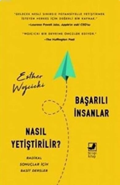 Başarılı İnsanlar Nasıl Yetiştirilir? Esther Wojcicki