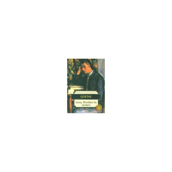 Genç Werther´in Acıları  Johann Wolfgang Von Goethe