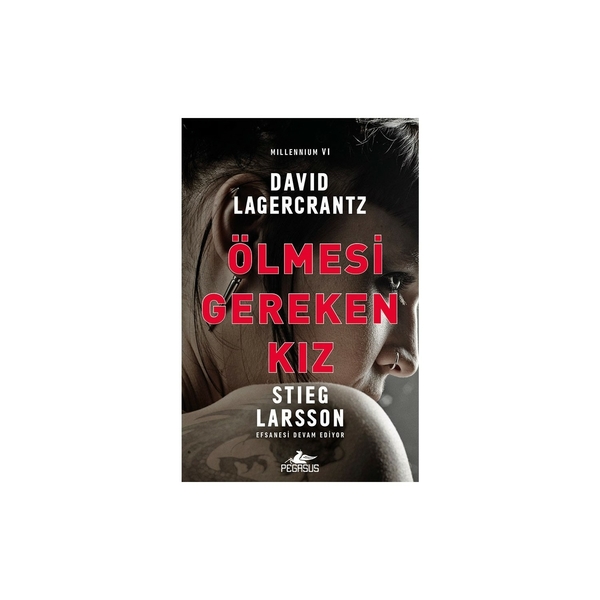 Ölmesi Gereken Kız - Millennium 6 David Lagercrantz