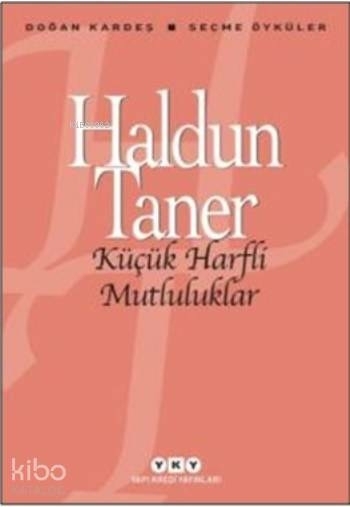 Küçük Harfli Mutluluklar Haldun Taner
