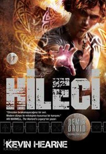 Demir Druid Günlükleri - Hileci Kevin Hearne