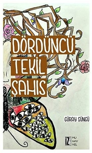 Dördüncü Tekil Şahıs Güray Süngü