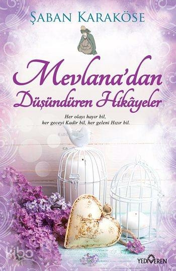 Mevlanadan Düşündüren Hikayeler Şaban Karaköse