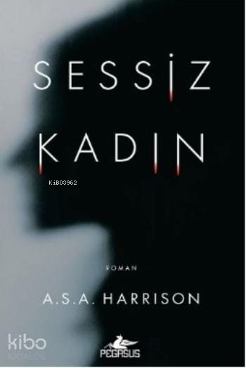Sessiz Kadın A. S. A. Harrison