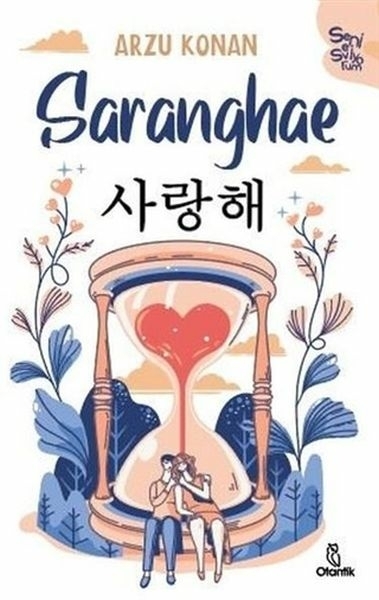 Saranghae - Seni Seviyorum Arzu Konan