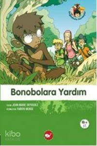 Doğadostu Kardeşler 05 - Bonobolara Yardım Jean-Marie Defossez