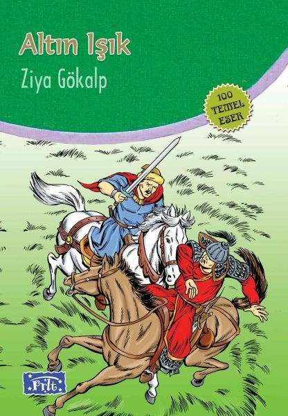 Altın Işık (100 Temel Eser - İlköğretim) Ziya Gökalp