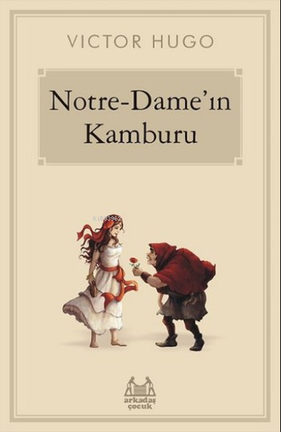 Notre-Dame’ın Kamburu Victor Hugo