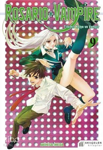 Rosario + Vampire - Tılsımlı Kolye ve Vampir 9 Akihisa İkeda