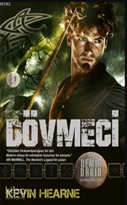 Demir Druid Günlükleri - Dövmeci Kevin Hearne