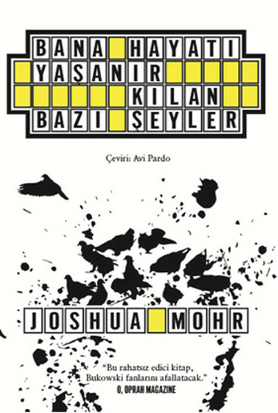 Bana Hayatı Yaşanır Kılan Bazı Şeyler Joshua Mohr