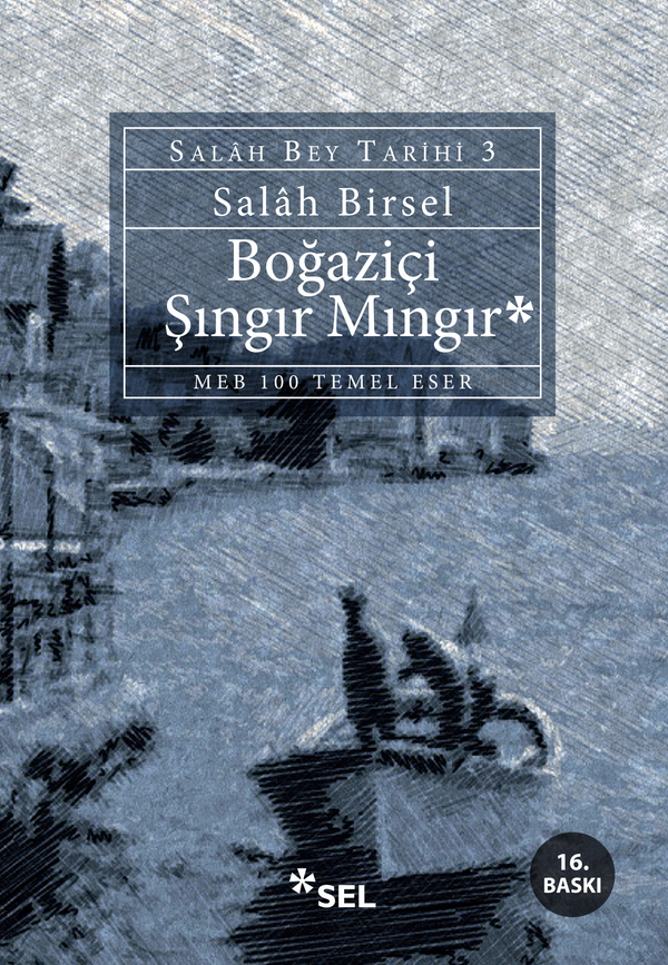 Boğaziçi Şıngır Mıngır - Salah Bey Tarihi 3 Salah Birsel