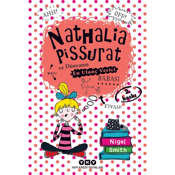 Nathalia Pissurat ve Dünyanın En Utanç Verici Babası; (10-13 Yaş) Nigel Smith
