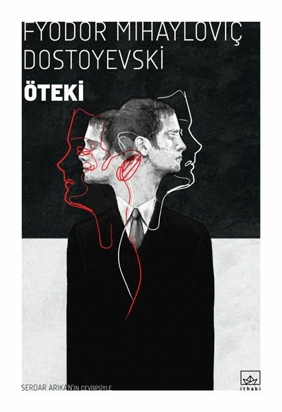 Öteki Fyodor Mihayloviç Dostoyevski