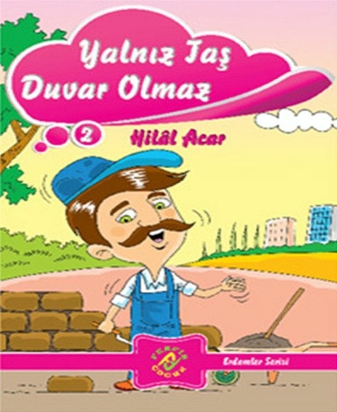 Erdemler Serisi 2 - Yalnız Taş Duvar Olmaz Hilal Acar