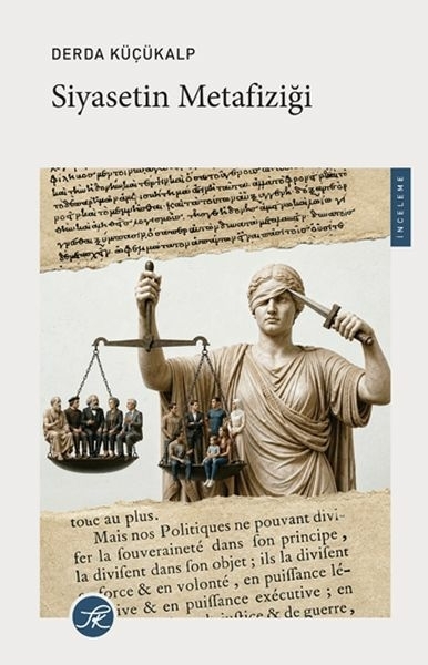 Siyasetin Metafiziği Derda Küçükalp