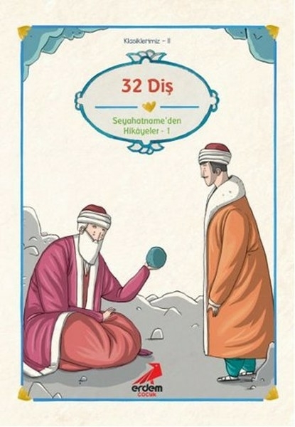 Klasiklerimiz 11 - 32 Diş Evliya Çelebi