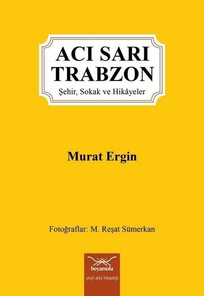 Acı Sarı Trabzon Murat Ergin