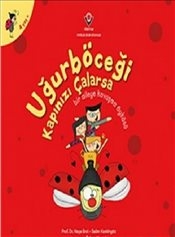 Uğurböceği Kapınızı Çalarsa (4+ Yaş); Bir Aileye Kavuşma Öyküsü