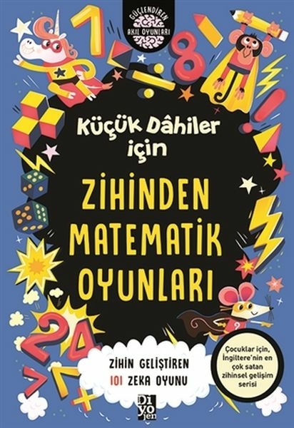 Küçük Dahiler İçin Zihinden Matematik Oyunları Gareth Moore