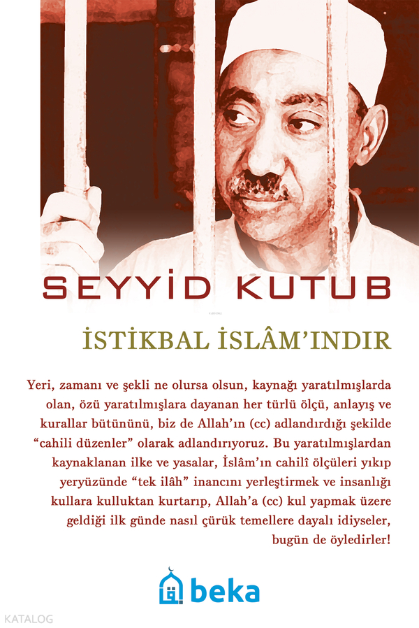 İstikbal İslam'ındır Seyyid Kutub