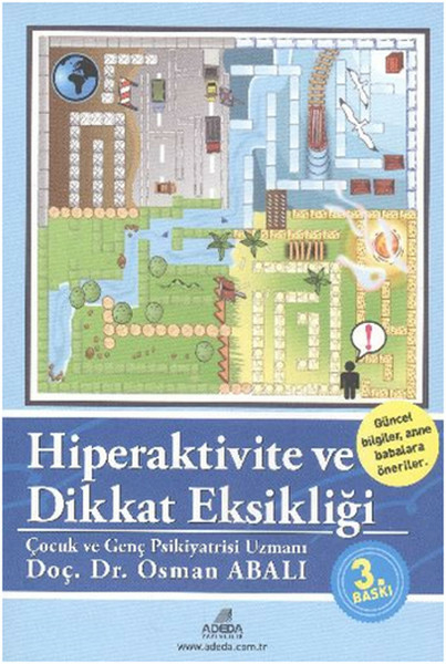 Hiperaktivite Ve Dikkat Eksikliği Doç. Dr. Osman Abalı