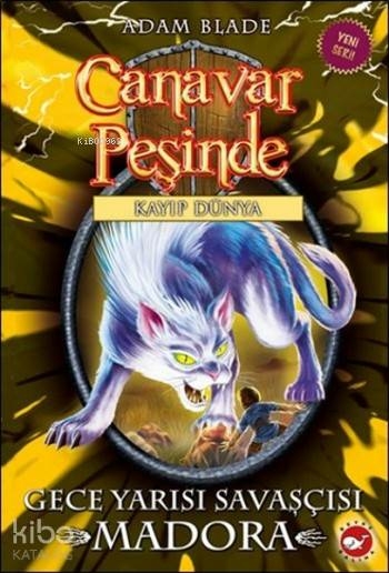 Gece Yarısı Savaşçısı Madora - Kayıp Dünya; Canavar Peşinde 40 Adam Blade