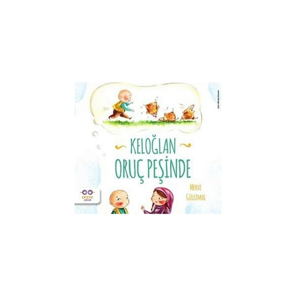 Keloğlan Oruç Peşinde Merve Gülcemal