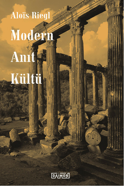 Modern Anıt Kültü Alois Riegl