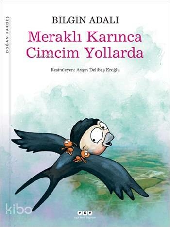 Meraklı Karınca Cimcim Yollarda Bilgin Adalı