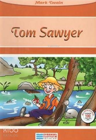 Tom Sawyer / 100 Temel Eser Mark Twain