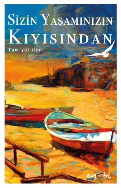 Sizin Yaşamınızın Kıyısından - Tam Yol İleri Kolektif