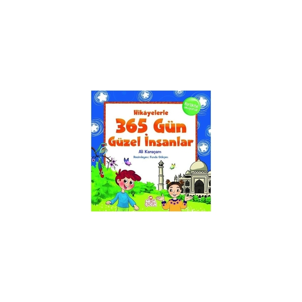 Hikâyelerle 365 Gün Güzel İnsanlar Ali Karaçam