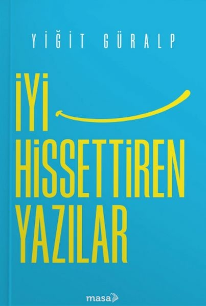 İyi Hissettiren Yazılar Yiğit Güralp