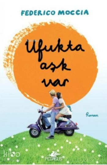 Ufukta Aşk Var Federico Moccia