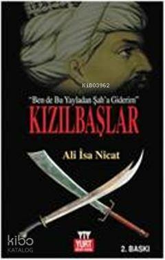 Kızılbaşlar (Ben de Bu Yayladan Şah'a Giderim) Ali İsa Nicat