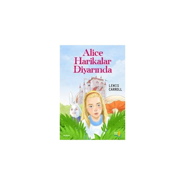 Alice Harikalar Diyarında Lewis Carroll