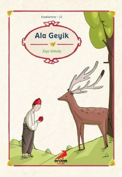 Klasiklerimiz 22 - Ala Geyik Ziya Gökalp