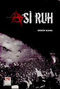 Asi Ruh Ersin Kana