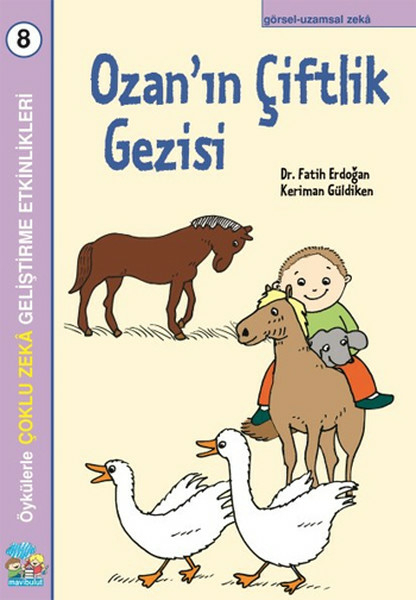 Ozan’ın Çiftlik Gezisi - Çoklu Zeka Geliştirme Etkinlikleri Fatih Erdoğan