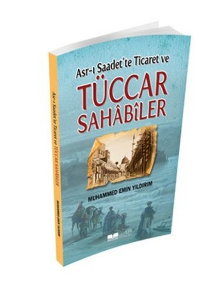Asr-ı Saadette Ticaret ve Tüccar Sahabiler Muhammed Emin Yıldırım