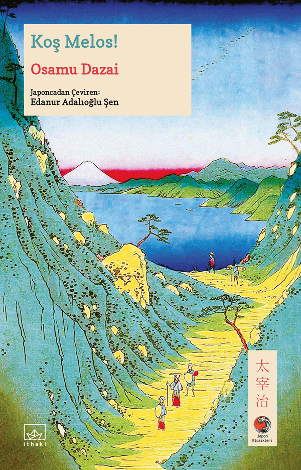 Koş Melos! Japon Klasikleri Osamu Dazai