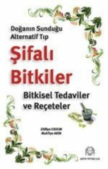Doğanın Sunduğu Alternatif Tıp Şifalı Bitkiler Welat Mistefa Heydari