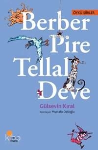 Berber Pire Tellal Deve Gülsevin Kıral
