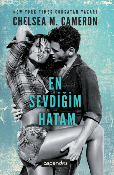 En Sevdiğim Hatam Chelsea M. Cameron