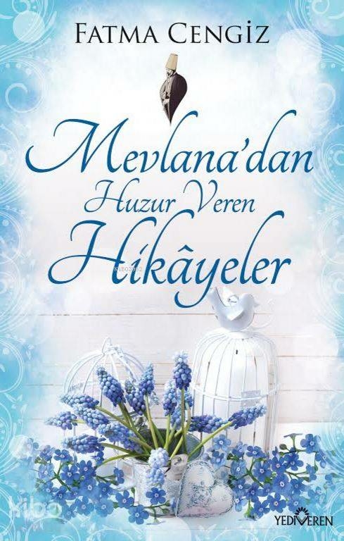Mevlanadan Huzur Veren Hikayeler Fatma Cengiz