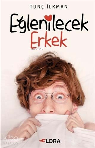 Eğlenilecek Erkek Tunç İlkman